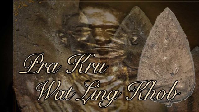 Pra Kru Wat Ling Khob Amulets