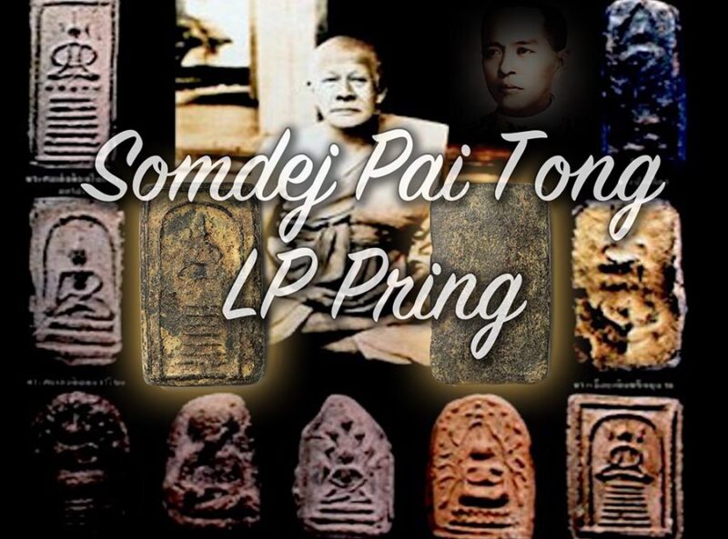 Somdej Pai Tong and other Amulets of Luang Por Pring Wat Bang Bakork